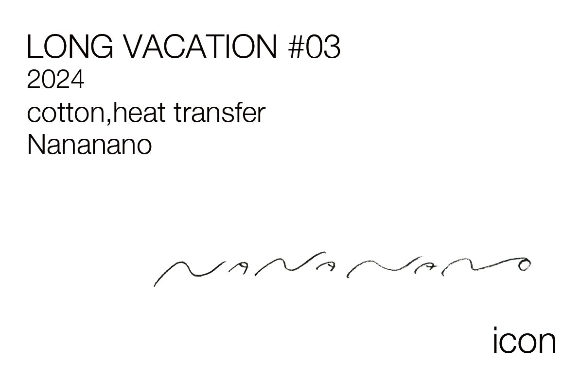 NANANANO / LONG VACATION #03 / 012906