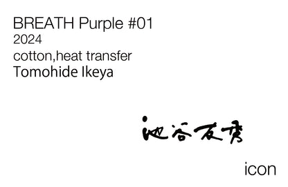 池谷友秀 / BREATH Purple #01 / 11001