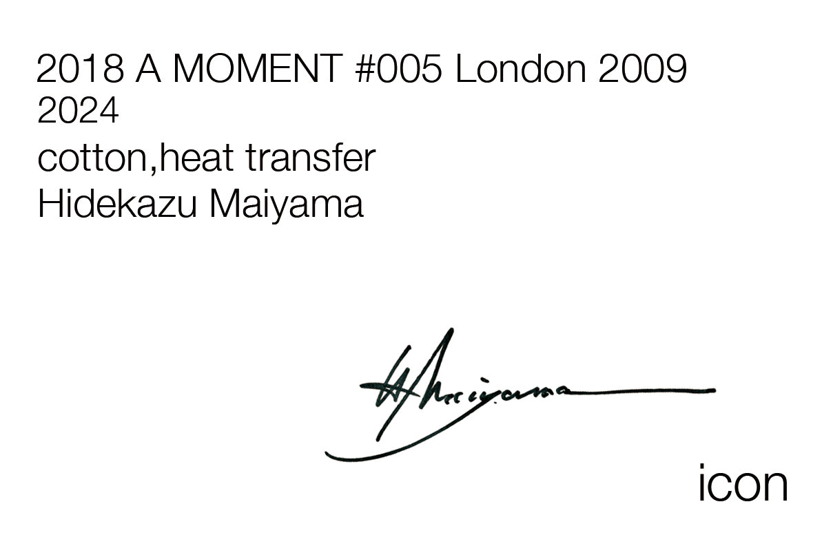 Shuichi Maiyama / 2018 A MOMENT #005 London 2009 / 11201