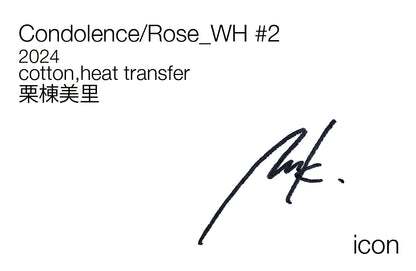 Misato Kurimune / Condolence / Rose_WH #2 / 012204
