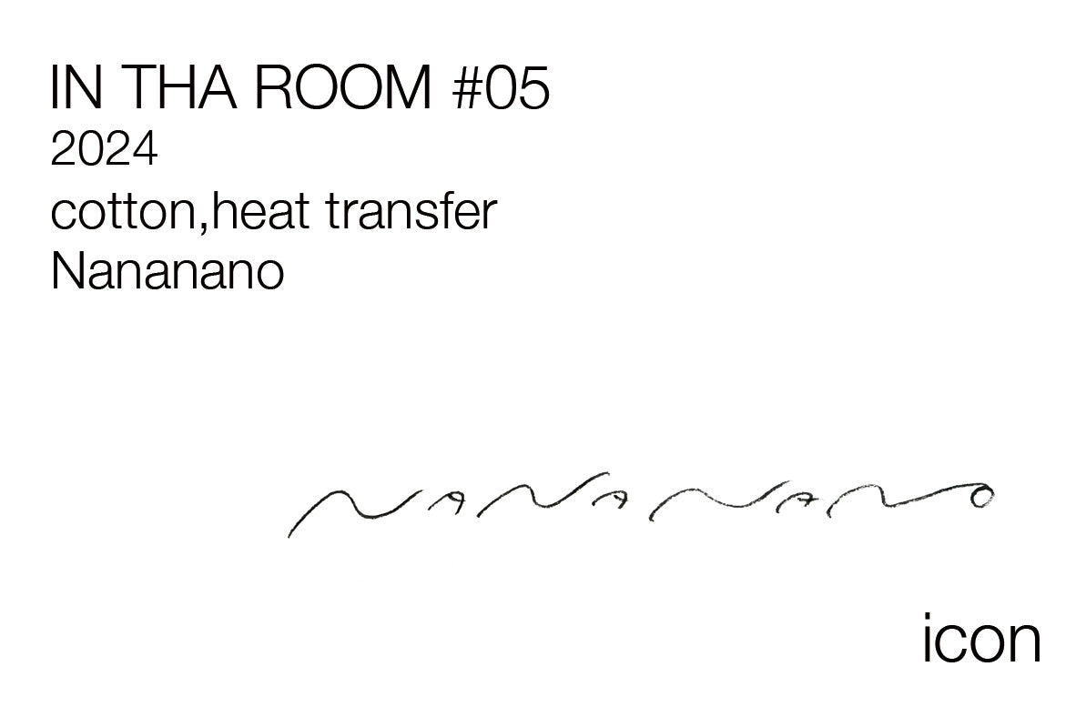 NANANANO / IN THA ROOM #05 / 012903