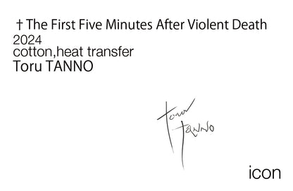 Toru Tanno / †The First Five Minutes After Violent Death / 012403